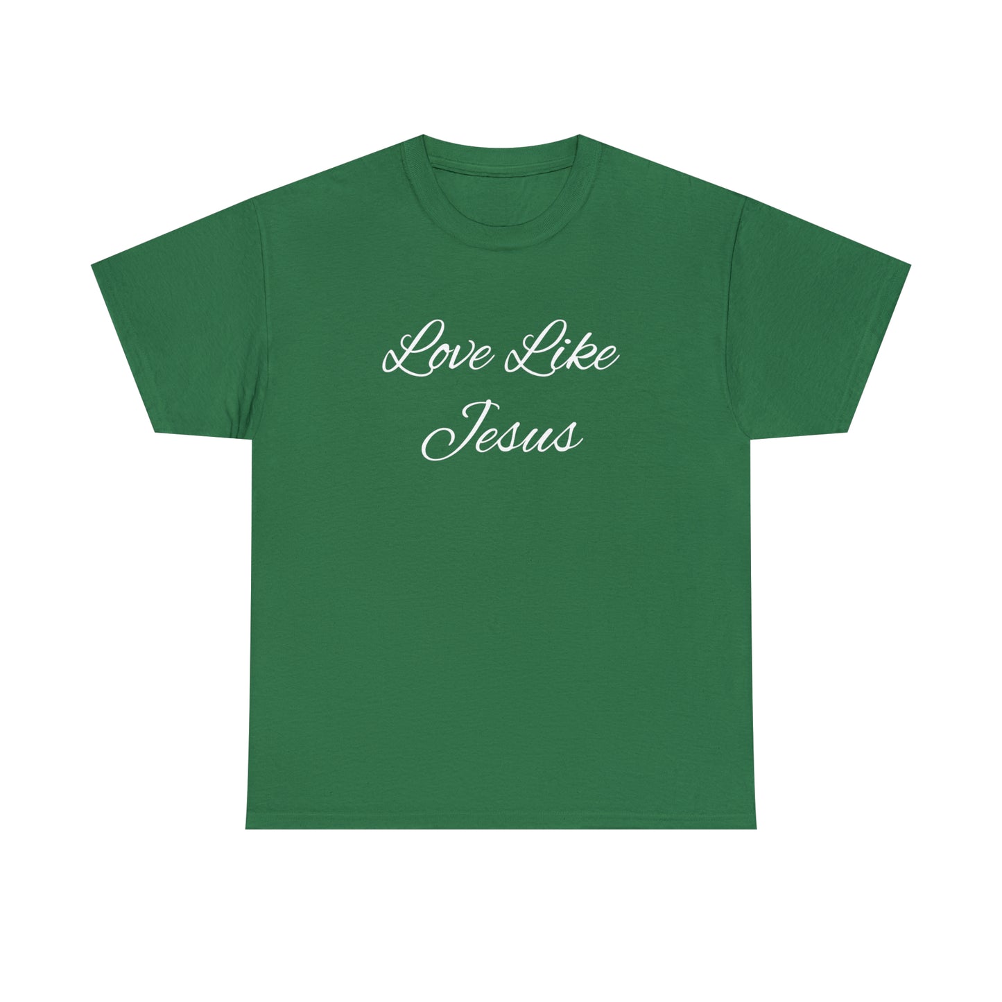 Love Like Jesus Unisex Heavy Cotton Tee