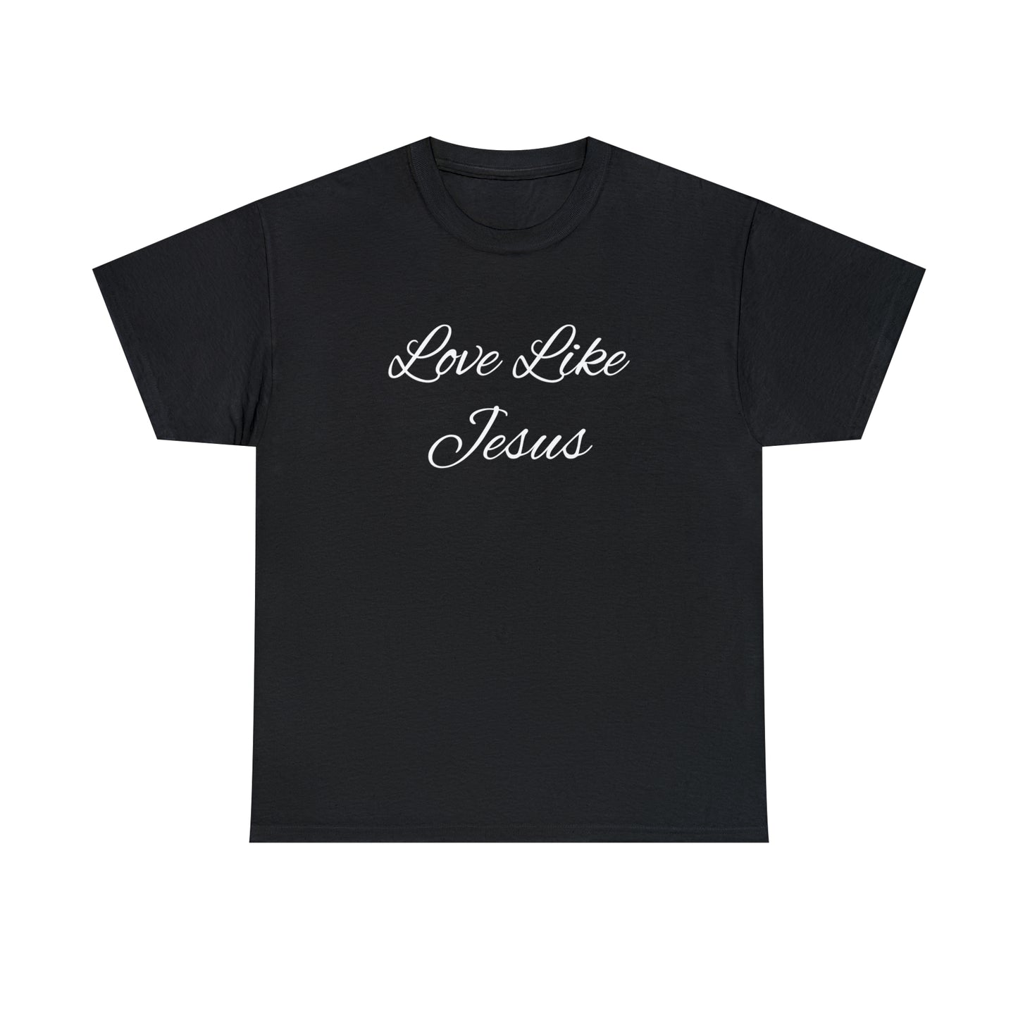 Love Like Jesus Unisex Heavy Cotton Tee