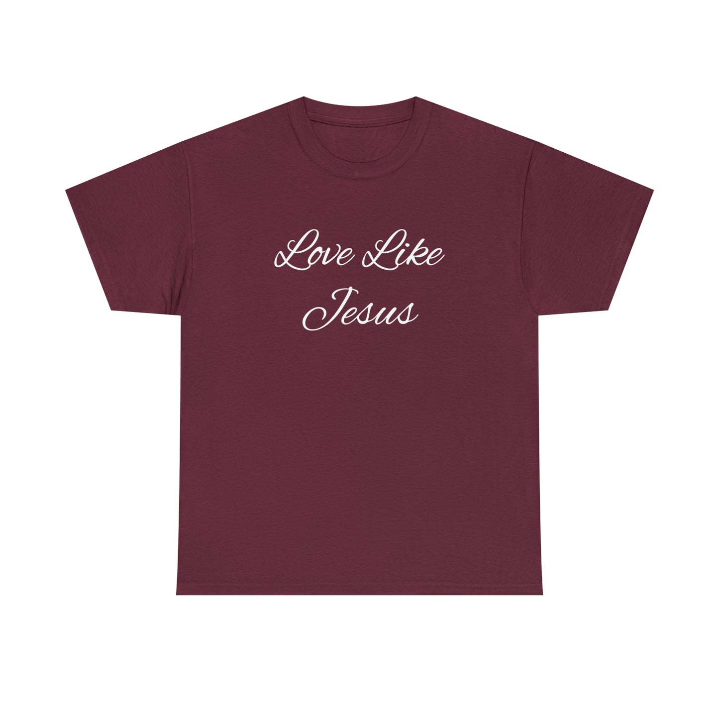 Love Like Jesus Unisex Heavy Cotton Tee